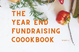 The Year End Fundraising Cookbook